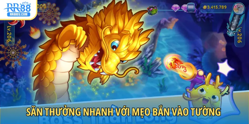 Săn thưởng nhanh với mẹo bắn vào tường từ cao thủ