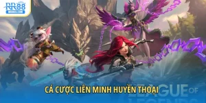 cá cược liên minh huyền thoại