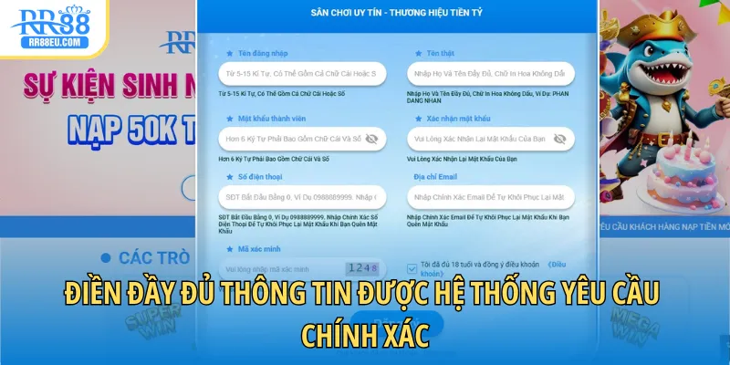 Điền đầy đủ thông tin được hệ thống yêu cầu chính xác