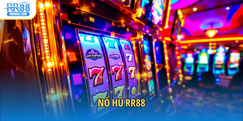 Nổ Hũ RR88 sảnh giải trí với hàng trăm tựa game hấp dẫn