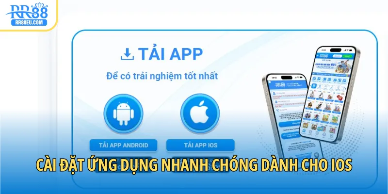 Cài đặt ứng dụng nhanh chóng dành cho iOS